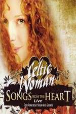 Watch Celtic Woman: Songs from the Heart Nowvideo