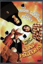 Watch Clay Pigeons Nowvideo