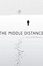 Watch The Middle Distance Nowvideo