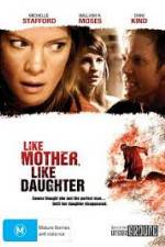 Watch Like Mother, Like Daughter Nowvideo