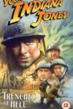 Watch The Adventures of Young Indiana Jones: Trenches of Hell Nowvideo