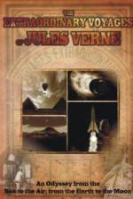 Watch The Extraordinary Voyages of Jules Verne Nowvideo