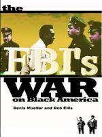 Watch The FBI\'s War on Black America Nowvideo
