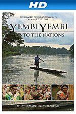 Watch YembiYembi: Unto the Nations Nowvideo