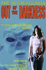 Watch Alien Agenda: Out of the Darkness Nowvideo