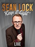 Watch Sean Lock: Keep It Light - Live Nowvideo