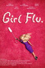 Watch Girl Flu Nowvideo