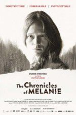 Watch The Chronicles of Melanie Nowvideo