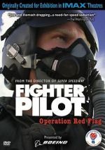 Watch Fighter Pilot: Operation Red Flag Nowvideo