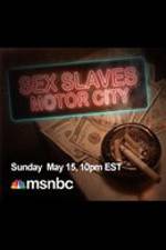 Watch Sex Slaves: Motor City Teens Nowvideo