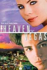 Watch Heaven or Vegas Nowvideo
