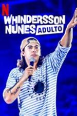 Watch Whindersson Nunes: Adulto Nowvideo