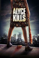 Watch Alyce Kills Nowvideo