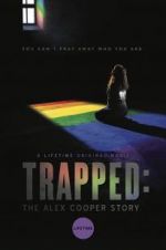 Watch Trapped: The Alex Cooper Story Nowvideo
