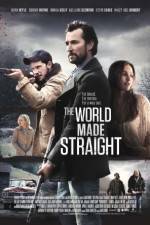 Watch The World Made Straight Nowvideo