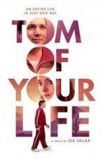 Watch Tom of Your Life Nowvideo