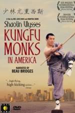Watch Shaolin Ulysses Kungfu Monks in America Nowvideo