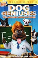 Watch Dog Geniuses Nowvideo