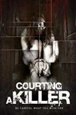 Watch Courting a Killer Nowvideo