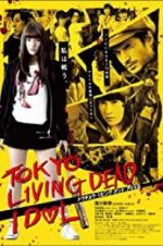 Watch Tokyo Living Dead Idol Nowvideo