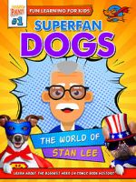 Watch Superfan Dogs: The World of Stan Lee Nowvideo