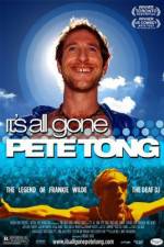 Watch It's All Gone Pete Tong Nowvideo