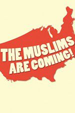 Watch The Muslims Are Coming Nowvideo