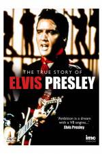 Watch Elvis Presley - The True Story of Nowvideo