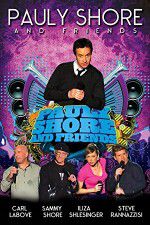 Watch Pauly Shore & Friends Nowvideo