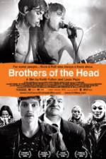 Watch Brothers of the Head Nowvideo