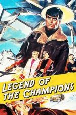 Watch Legend of the Champions Nowvideo