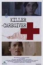 Watch Killer Caregiver Nowvideo