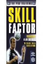 Watch Alan Shearer's Pro Training Skill Factor Nowvideo
