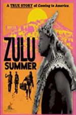 Watch Zulu Summer Nowvideo