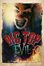 Watch Big Top Evil Nowvideo