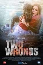 Watch Two Wrongs Nowvideo