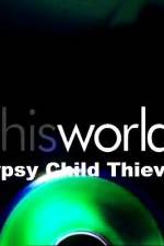 Watch Gypsy Child Thieves Nowvideo