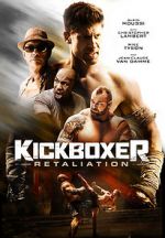 Watch Kickboxer: Retaliation Nowvideo