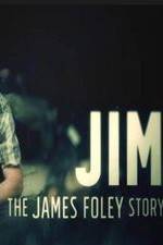 Watch Jim: The James Foley Story Nowvideo