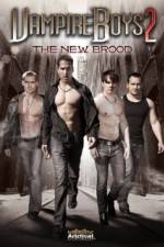 Watch Vampire Boys 2 The New Brood Nowvideo