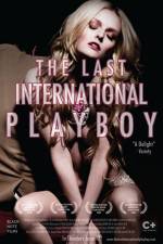 Watch The Last International Playboy Nowvideo