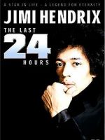 Watch Jimi Hendrix: The Last 24 Hours Nowvideo