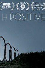 Watch H Positive Nowvideo