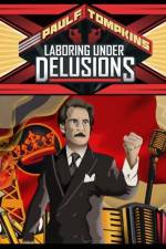 Watch Paul F Tompkins Laboring Under Delusions Nowvideo