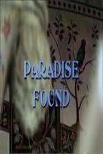 Watch Paradise Found - Islamic Architecture and Arts Nowvideo