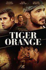 Watch Tiger Orange Nowvideo