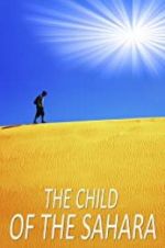 Watch The Child of the Sahara Nowvideo