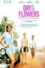 Watch Day of the Flowers Nowvideo