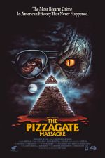 Watch The Pizzagate Massacre Nowvideo