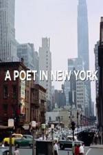 Watch A Poet in New York Nowvideo